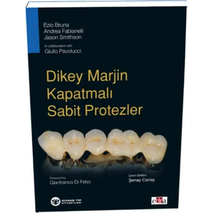 Dikey Marjin Kapatmalı Sabit Protezler - Şenay Canay