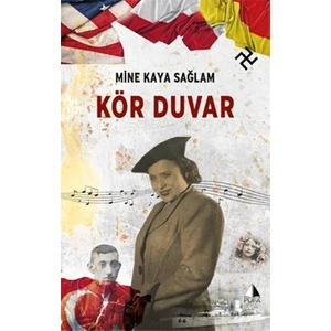 Kör Duvar - Mine Kaya Sağlam
