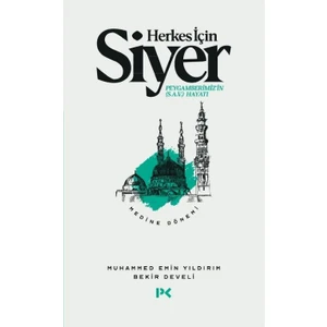 Herkes Için Siyer-2 Medine Dönemi / Muhammed Emin Yıldırım & Bekir Develi.