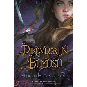Dikenlerin Büyüsü - Margaret Rogerson