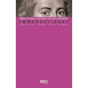 Ebedi Barış Üzerine Felsefi Deneme - Immanuel Kant
