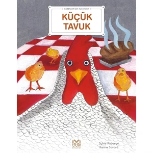 Küçük Tavuk - Sylvie Roberge