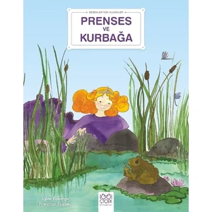Prenses ile Kurbağa - Sylvie Roberge