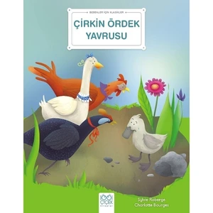 Çırkın Ördek Yavrusu - Sylvie Roberge