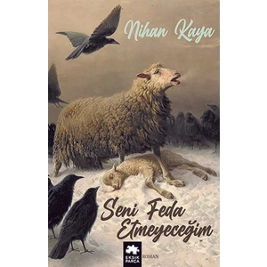 Seni Feda Etmeyeceğim - Nihan Kaya