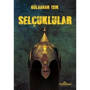 Selçuklular - Gülbahar Işık