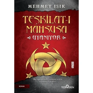 Teşkilat-I Mahsusa Uyanıyor - Mehmet Işık