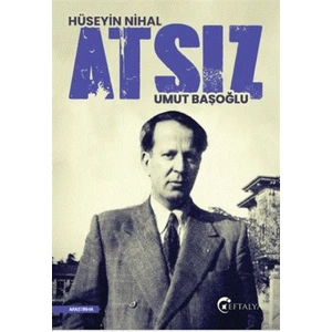 Hüseyin Nihal Atsız  - Umut Başoğlu