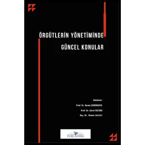 Örgütlerin Yönetiminde  Güncel Konular