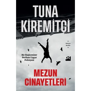 Mezun Cinayetleri - Tuna Kiremitçi