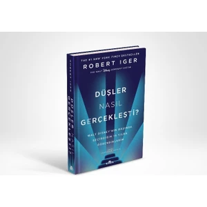 Düşler Nasıl Gerçekleşti? -  Robert Iger