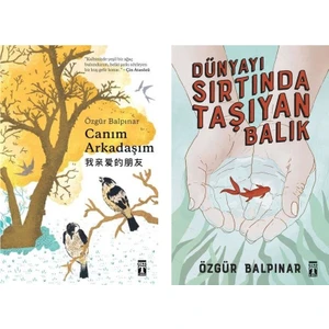 Özgür Balpınar Canım Arkadaşım + Dünyayı Sırtında Taşıyan Balık - Özgür Balpınar
