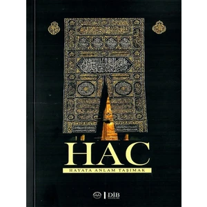 Hac Hayata Anlam Taşımak