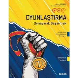 Oyunlaştırma Oynayarak Başarmak - Alper Berber