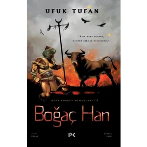 Boğaç Han / Dede Korkut Romanları / 2 - Ufuk Tufan