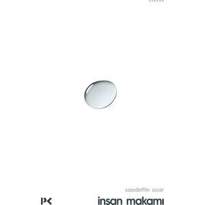 İnsan Makamı - Saadettin Acar