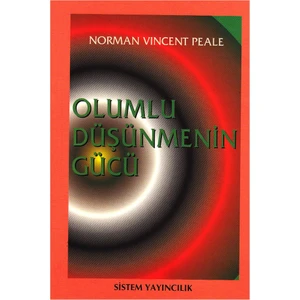 Olumlu Düşünmenin Gücü - Norman Vincent Peale