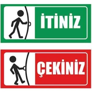 Itiniz Çekiniz Kapı Uyarı Etiketi Sticker (9X21 Cm)