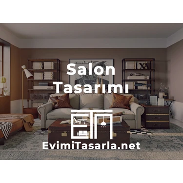 Evimitasarla Salon Dekorasyonu Tasarım