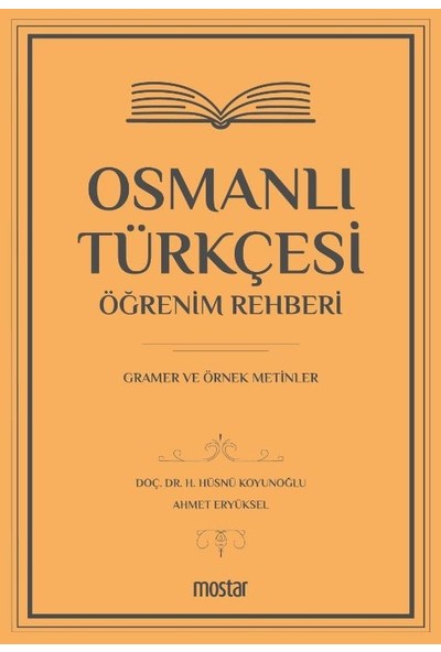 Osmanlı Türkçesi Öğrenim Rehberi - H. Hüsnü Koyunoğlu
