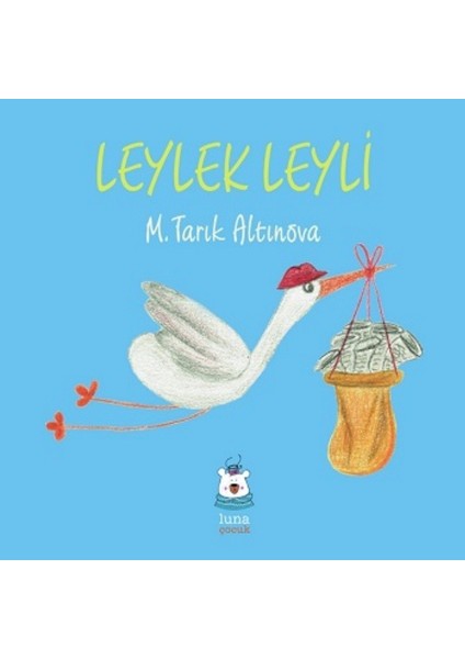 Leylek Leyli - M. Tarık Altınova