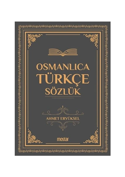 Osmanlıca Türkçe Sözlük - Ahmet Eryüksel