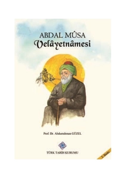 Abdal Mûsa Velâyetnâmesi - Abdurrahman Güzel