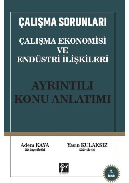 Çalışma Ekonomisi ve Endüstri Ilişkileri (Konu Anlatımı) - Adem Kaya - Yasin Kulaksız