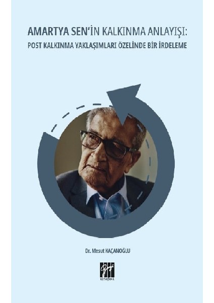 Amartya Sen'in Kalkınma Anlayışı - Mesut Kaçanoğlu