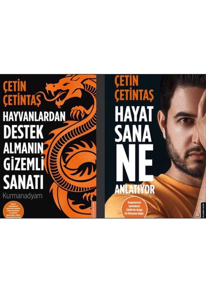 Hayvanlardan Destek Almanın Gizemli Sanatı - Hayat Sana Ne Anlatıyor - 2 Kitap - Çetin Çetintaş