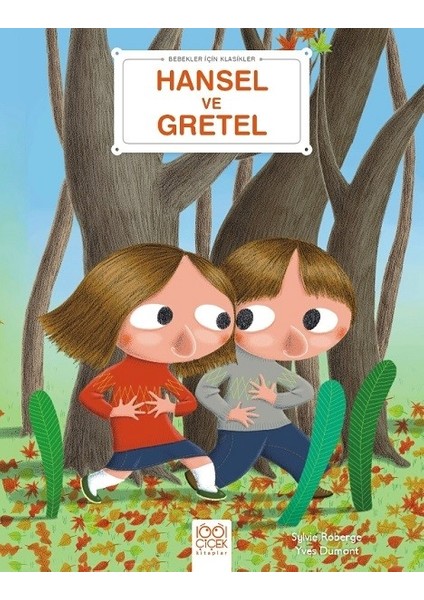 Hansel ile Gratel - Sylvie Roberge