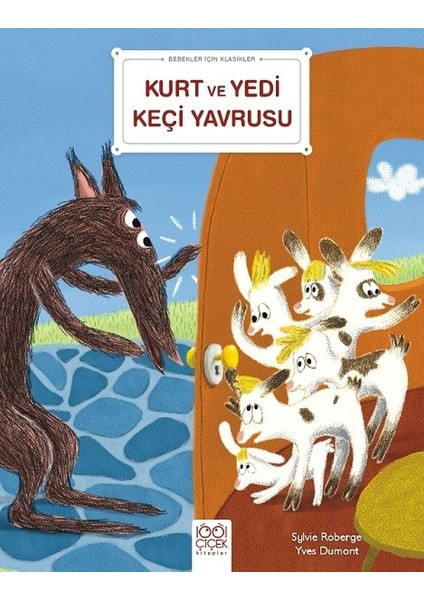 Kurt ile Yedi Keçi Yavrusu - Sylvie Roberge