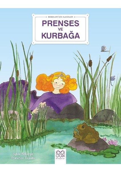 Prenses ile Kurbağa - Sylvie Roberge