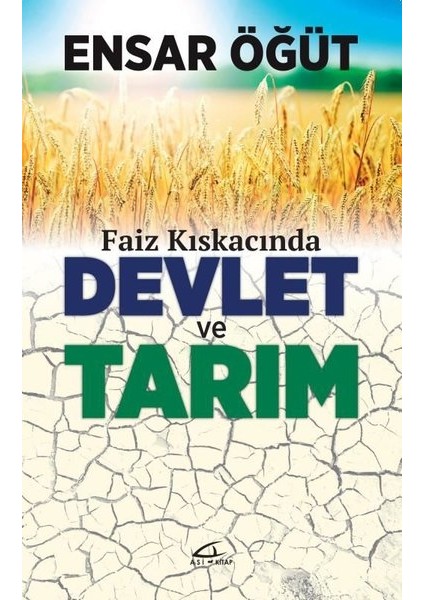 Faiz Kıskancında Devlet ve Tarım - Ensar Öğüt