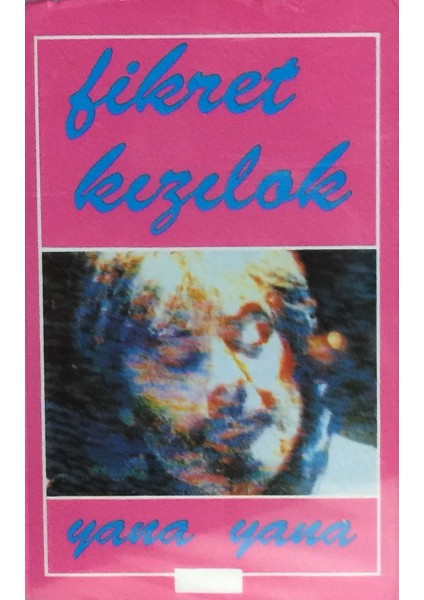 Fikret Kızılok - Yana Yana ( Kaset )