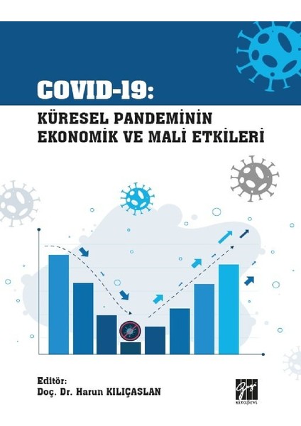 Küresel Pandeminin Ekonomik ve Mali Etkileri - Harun Kılıçaslan