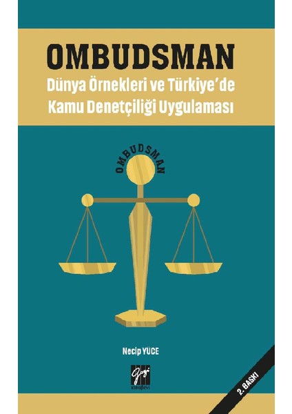 Ombudsman Dünya Örnekleri ve Türkiye'de Kamu Denetçiliği Uygulaması - Necip Yüce