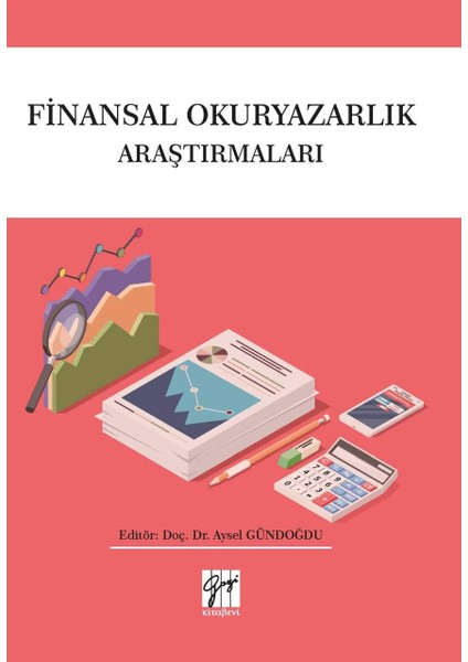 Finansal Okuryazarlık Araştırmaları - Aysel Gündoğdu