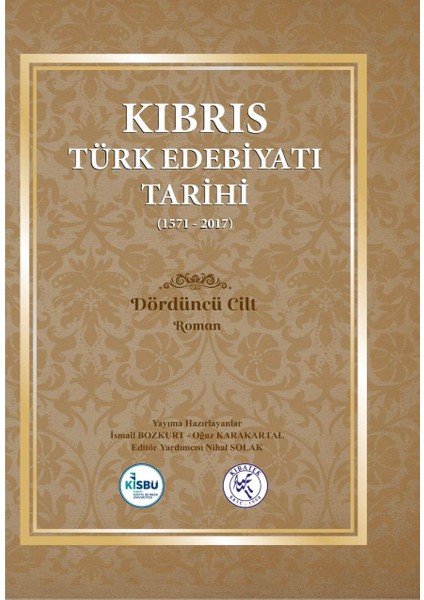 Kıbrıs Türk Edebiyatı Tarihi (1571 - 2017) Beş Cilt Takım - Ismail Bozkurt