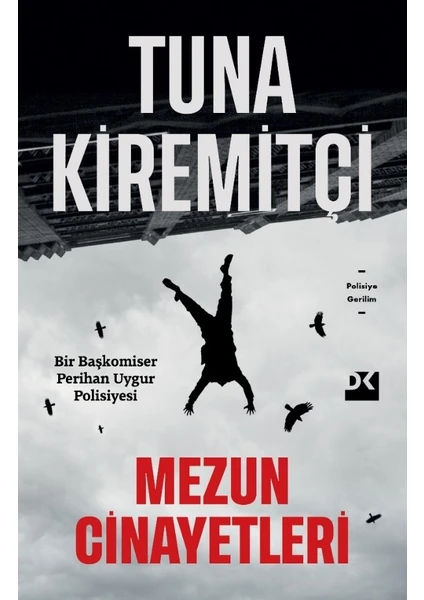 Mezun Cinayetleri - Tuna Kiremitçi