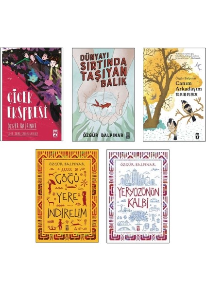 Yeryüzünün Kalbi - Göğü Yere İndirelim - Çiçek Ekspresi - Özgür Balpınar - 5 Roman Set