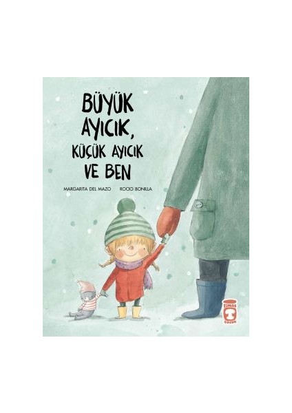 Büyük Ayıcık Küçük Ayıcık ve Ben - Margarita Del Mazo - Guridi