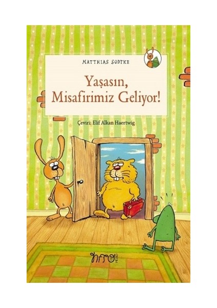 Yaşasın Misafirimiz Geliyor - Matthias Sodtke