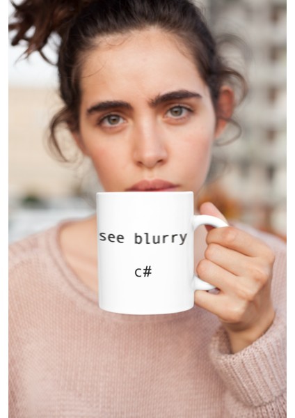 Kio Tasarım See Blurry C# Yazı Baskılı Kahve Çay Kupası Kupa Beyaz Porselen Mug Sevgililer-İş Arkadaşı-Doğum-Günü Hediyesi Hediye fiyatları