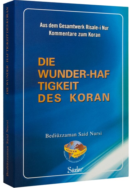 Mucizatı Kuraniye - Die Wunder-Haf Tigkeit Des Koran (Almanca)