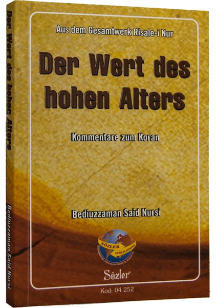 İhtiyarlar Risalesi - Der Wert Des Hohen Alters (Almanca)