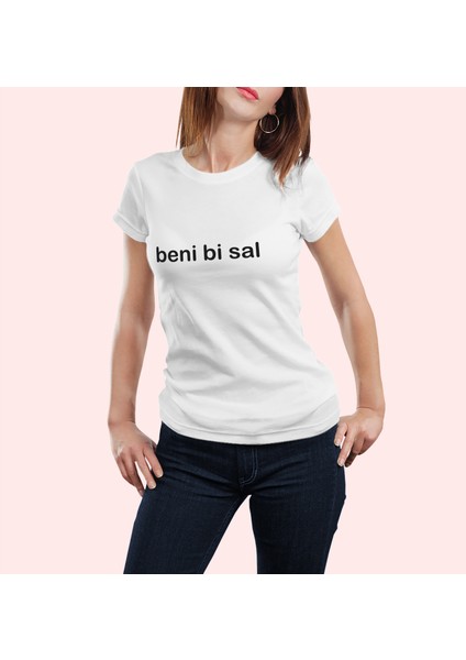 Beni Bi Sal Baskılı Kadın T-Shirt