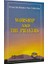 Workship And The Prayers (İngilizce) 1