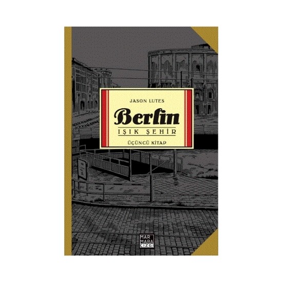 Berlin Işık Şehir Üçüncü Kitap Jason Lutes Kitabı ve Fiyatı