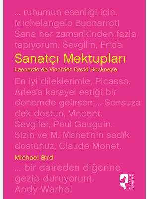 Sanatçı Mektupları Leonardo Da Vinci'den David Hockney'e - Michael Bird